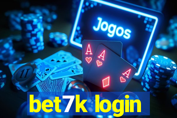 bet7k login